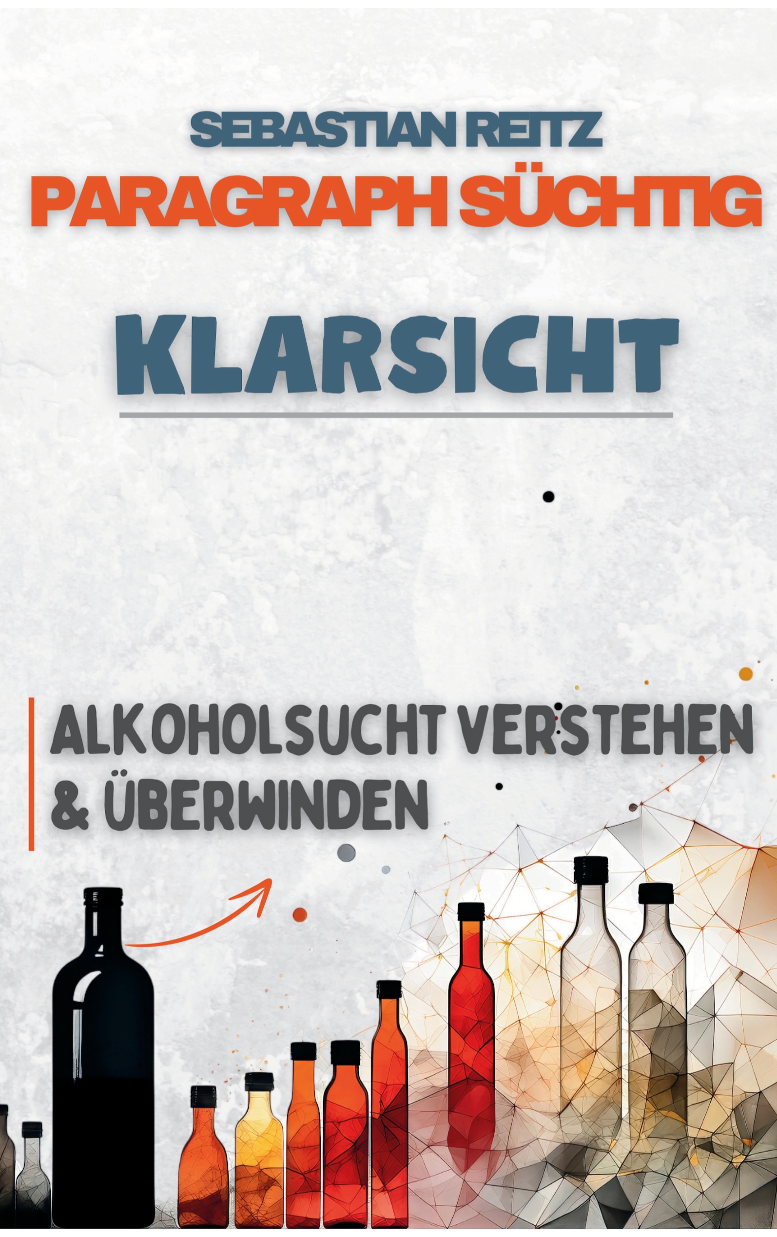 Paragraph Süchtig - Klarsich - Sebastian Reitz - ebook