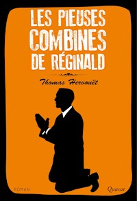 Les pieuses combines de Réginald - Thomas Hervouët - ebook