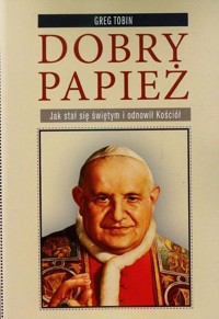 Dobry Papież - Tobin Greg - książka
