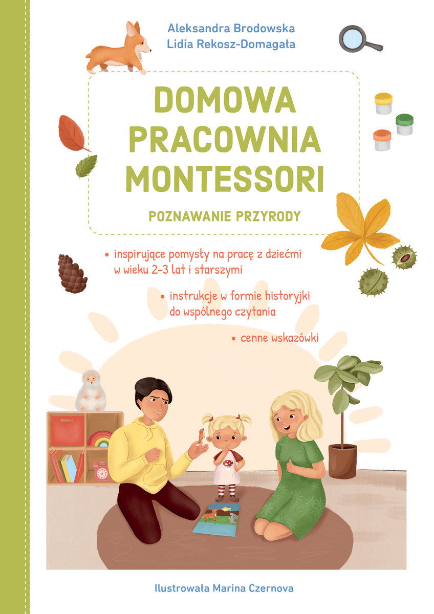 Domowa pracownia Montessori. Poznawanie przyrody - Lidia Rekosz-Domagała, Aleksandra Brodowska, Marina Czernova (ilustr.) - książka