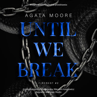 Until We Break - Moore Agata - ebook + audiobook
