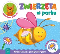 Zwierzęta w parku. Kolorowanka z grubym obrysem - Agnieszka Bator - książka