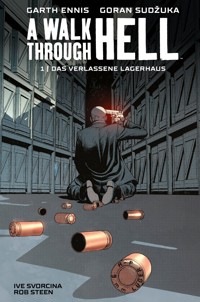 A Walk through Hell 1: Das verlassene Lagerhaus - Garth Ennis - ebook
