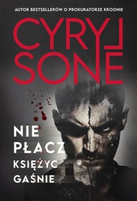 Nie płacz, księżyc gaśnie - Sone Cyryl - ebook + audiobook + książka
