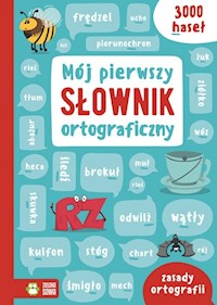 Mój pierwszy słownik ortograficzny -  - książka