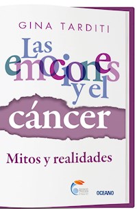 Las emociones y el cáncer - Gina Tarditi - ebook