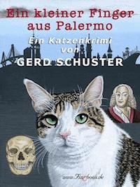 Ein kleiner Finger aus Palermo - Gerd Schuster - ebook
