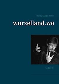 wurzelland.wo - Henry-Martin Klemt - ebook
