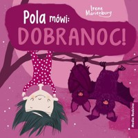 Pola mówi: Dobranoc! - Marienborg Irene - książka