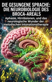 Die gesungene Sprache: Die Neurobiologie des Broca-Areals - Hanspeter Jacob - ebook