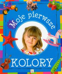 Moje pierwsze kolory -  - książka