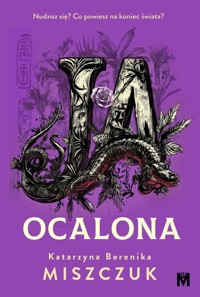 Ja, ocalona - Katarzyna Berenika Miszczuk - książka