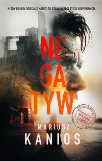 Negatyw - Kanios Mariusz - ebook + książka