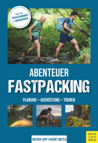 Abenteuer Fastpacking - Lapp Holger - ebook