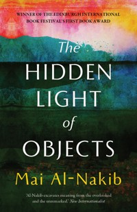 The Hidden Light of Objects - Mai Al-Nakib - ebook