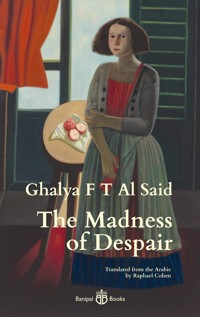 The Madness of Despair - Ghalya F T Al Said - ebook
