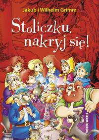 Stoliczku, nakryj się! - Jakub i Wilhelm Grimm - ebook