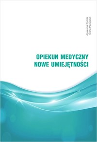 Opiekun medyczny Nowe umiejętności - Rychlik Agnieszka, Pawluczuk Iwona - książka