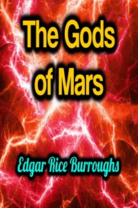 The Gods of Mars - Edgar Rice Burroughs - ebook