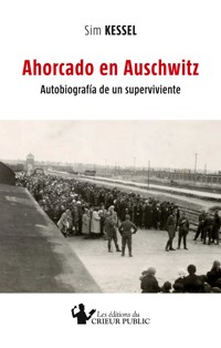 AHORCADO EN AUSCHWITZ - Sim Kessel - ebook