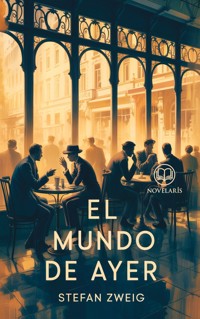 El mundo de ayer - Stefan Zweig - ebook