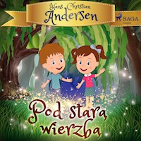 Pod starą wierzbą - H.C. Andersen - ebook + audiobook