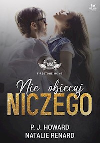Nie obiecuj niczego - Howard P.J., Renard Natalie - książka