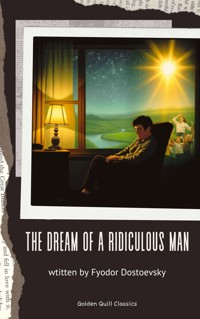 The Dream of a Ridiculous Man - Fyodor Dostoevsky - ebook
