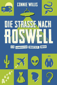 Die Straße nach Roswell - Connie Willis - ebook