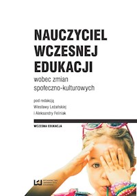 Nauczyciel wczesnej edukacji wobec zmian społeczno-kulturowych -  - książka