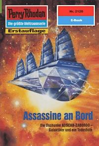 Perry Rhodan 2120: Assassine an Bord -  H. G. Francis - ebook