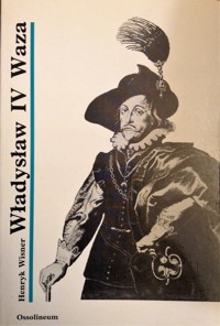 Władysław IV Waza - Henryk Wisner - ebook