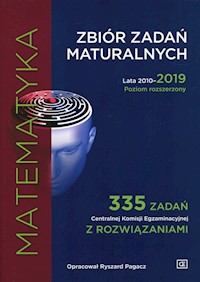 Matematyka Zbiór zadań maturalnych 2010-2019 Poziom rozszerzony - Pagacz Ryszard - książka