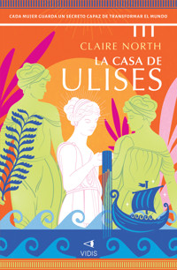 La casa de Ulises - Claire North - ebook