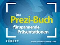 Das Prezi-Buch für spannende Präsentationen - Harald Sontowski - ebook