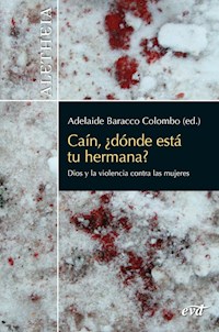 Caín, ¿dónde está tu hermana? - Adelaide Baracco Colombo - ebook