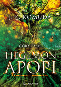 Hegemon Apopi. Córa Lasu - Komuda J.K. - ebook + audiobook + książka