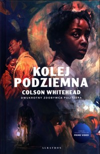 Kolej podziemna - Colson Whitehead - ebook + książka