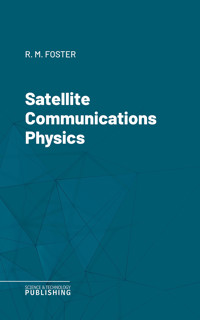 Satellite Communications Physics - Various - ebook