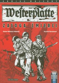 Westerplatte Załoga śmierci - Wójtowicz-Podhorski Mariusz, Wyrzykowski Krzysztof - książka