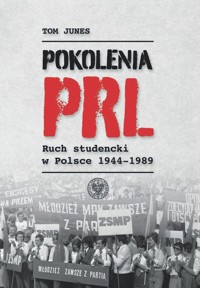 Pokolenia PRL-u - Junes Tom - książka