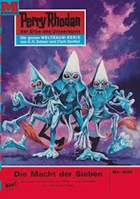 Perry Rhodan 531: Die Macht der Sieben - H.G. Ewers - ebook