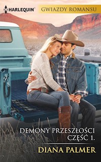 Demony przeszłości. Część pierwsza - Diana Palmer - ebook