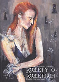 Kobiety o Kobietach - Nieskończona Kamila, Komperda Aleksandra - książka