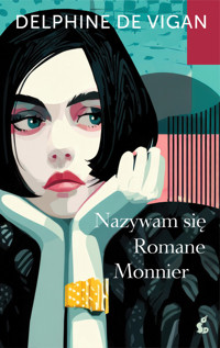 Nazywam się Romane Monnier - Delphine DeVigan - książka