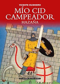 Mío Cid Campeador - Vicente Huidobro - ebook