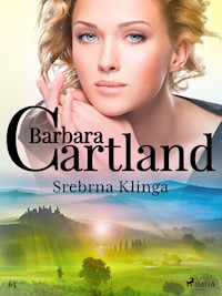Srebrna Klinga - Ponadczasowe historie miłosne Barbary Cartland - Barbara Cartland - ebook