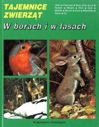 Tajemnice zwierząt. W borach i w lasach - Michel Cuisin - ebook
