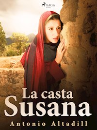 La casta Susana - Antonio Altadill - ebook