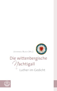 Die wittenbergische Nachtigall -  - ebook